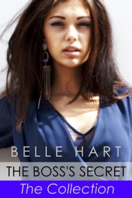 Title: The Boss's Secret, The Collection, Author: Belle Hart