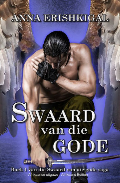 Swaard van die Gode (Afrikaans Edition) (Afrikaanse uitgawe)