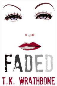 Title: Faded, Author: Bertolt Kohler