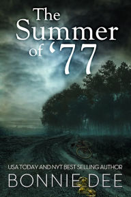 Title: The Summer of '77, Author: Bonnie Dee