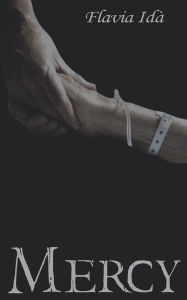 Title: Mercy, Author: Flavia Idà