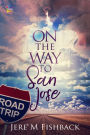 On the Way to San Jose