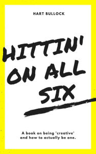 Title: Hitting On All Six, Author: Hart Bullock