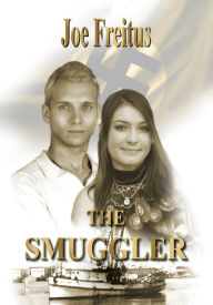 Title: The Smuggler, Author: Joe Freitus