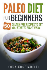 Title: Paleo Diet Cookbook For Beginners, Author: Omega Brown