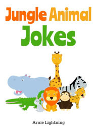 Title: Jungle Animal Jokes, Author: Arnie Lightning