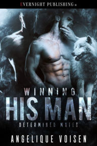 Title: Winning His Man, Author: Angelique Voisen