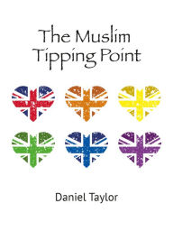 Title: The Muslim Tipping Point, Author: Daniel Taylor