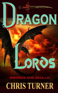 Title: Dragon Lords, Author: Chris Turner