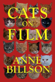 Title: Cats on Film, Author: Anne Billson