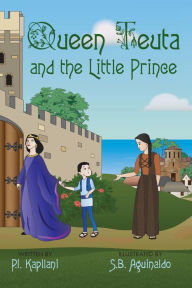 Title: Queen Teuta and the Little Prince, Author: P.I.Kapllani