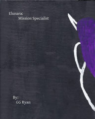 Title: Elunara: Mission Specialist, Author: GG Ryan