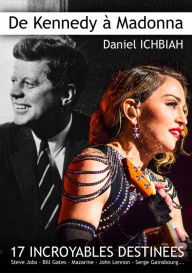 Title: de Kennedy à Madonna, Author: Daniel Ichbiah
