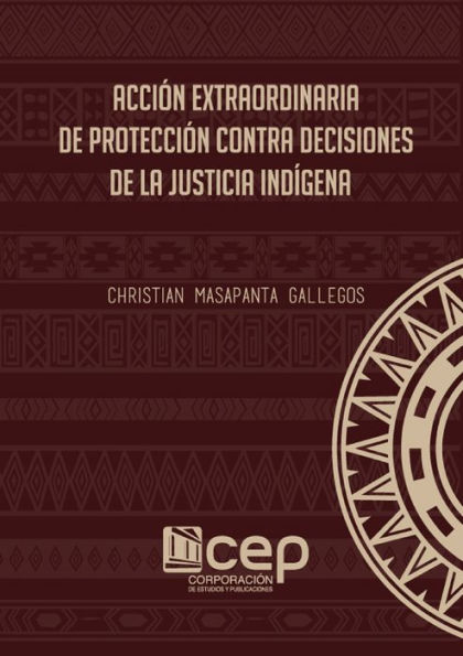 Acción extraordinaria de protección contra decisiones de la justicia indígena