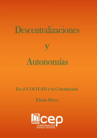 Title: Descentralizaciones y Autonomías, Author: Efraín Pérez