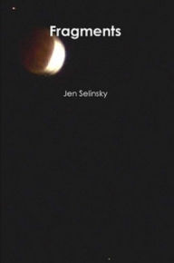 Title: Fragments, Author: Jen Selinsky