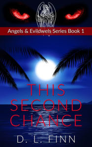 Title: This Second Chance, Author: D. L. Finn