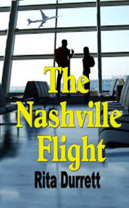 Title: The Nashville Flight, Author: Rita Durrett