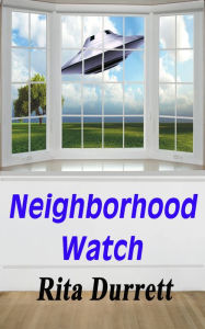 Title: Neighborhood Watch, Author: Rita Durrett