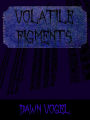 Volatile Figments