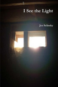 Title: I See the Light, Author: Jen Selinsky