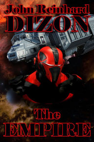 Title: The Empire, Author: John Reinhard Dizon