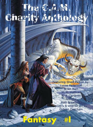 Title: The C.A.M. Charity Anthology: Fantasy 1, Author: M. R. Mathias