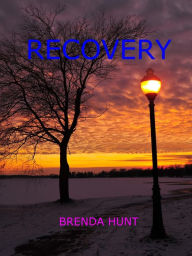 Title: Recovery, Author: Brenda Hunt