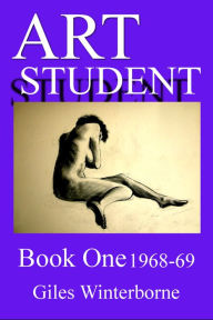 Title: Art Student Book One 1968-69, Author: Giles Winterborne