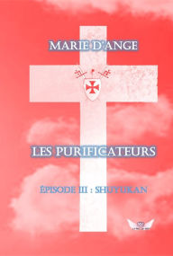 Title: Les Purificateurs épisode 3: L'école de Shuyukan, Author: Marie d'Ange