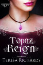Topaz Reign