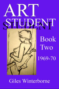 Title: Art Student Book Two 1969-70, Author: Giles Winterborne