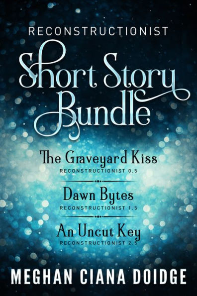 Reconstructionist Series: Short Story Bundle