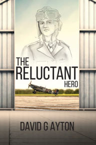 Title: The Reluctant Hero, Author: Arielle Luckmann