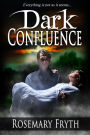 Dark Confluence (The Darkening': A Contemporary Dark Fantasy Trilogy Book 1)