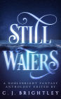 Still Waters: A Noblebright Fantasy Anthology