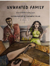 Title: Unwanted Family, Author: Sandra Denbo