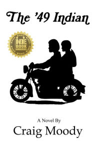 Title: The '49 Indian, Author: Craig Moody