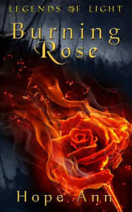 Title: Burning Rose, Author: Raphael. L.C. AraÃjo