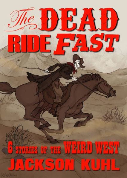 The Dead Ride Fast