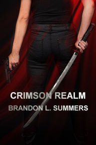 Title: Crimson Realm, Author: Brandon L. Summers