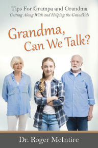 Title: Grandma, Can We Talk?, Author: Summit Crossroads Press