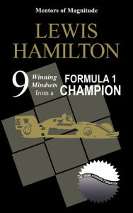 Title: Lewis Hamilton: 9 Winning Mindsets from a Formula 1 Champion, Author: The Think Forward Foundation