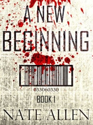 Title: A New Beginning (The Faceless Future Trilogy Book 1), Author: Nate Allen