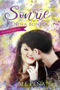 Title: Sonríe: Niña Bonita, Author: Ale Peña