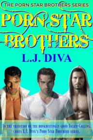 Title: Porn Star Brothers Collection, Author: L.J. Diva
