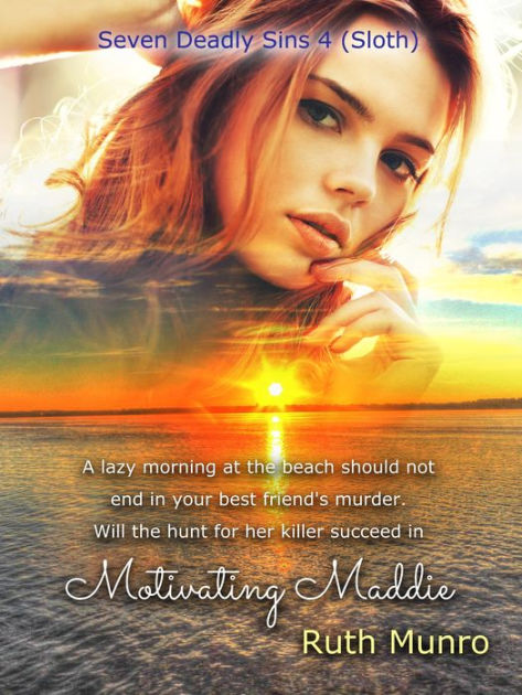 Motivating Maddie: Seven Deadly Sins 4 (Sloth) by Ruth Munro | eBook ...