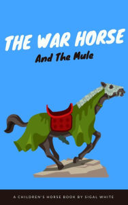 Title: The War Horse And The Mule, Author: wellpublish