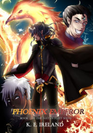 Title: Phoenix Emperor, Author: K. E. Ireland