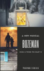 Bozeman: A Musical